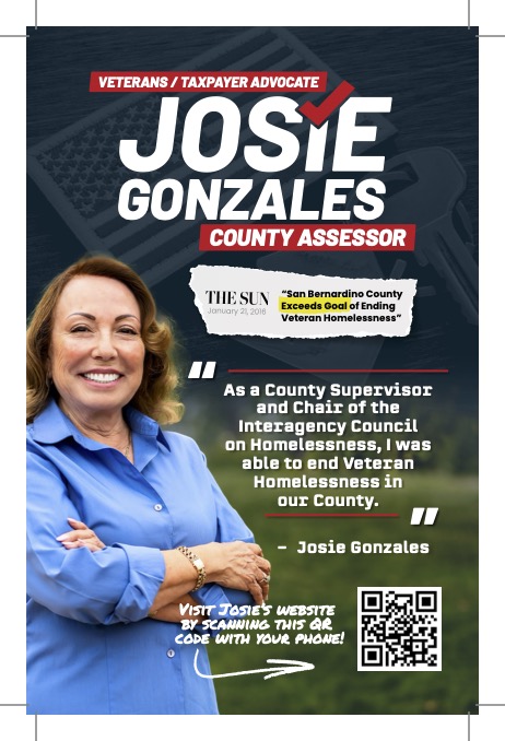 Campaign poster for Josie Gonzales running for County Assessor. Features her smiling with arms crossed. Text highlights her achievements as a County Supervisor and commitment to ending veteran homelessness. Includes a QR code to visit her website.